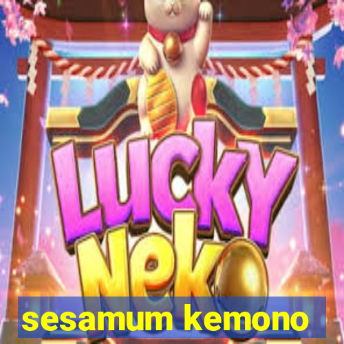 sesamum kemono